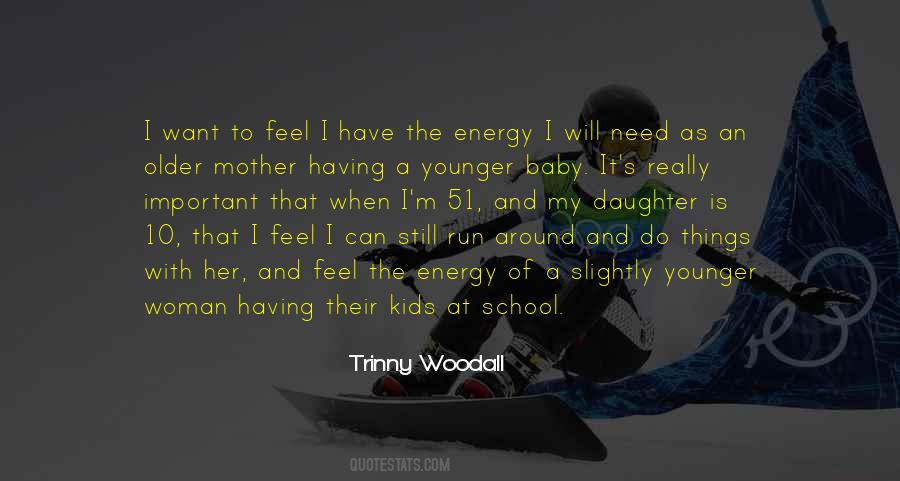 Trinny Woodall Quotes #669760