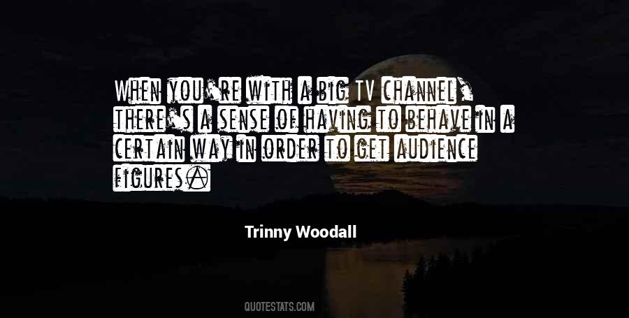 Trinny Woodall Quotes #844125