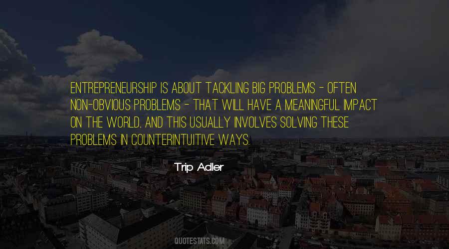 Trip Adler Quotes #1703315