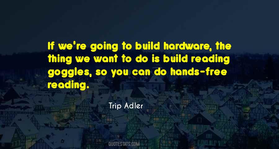 Trip Adler Quotes #779839