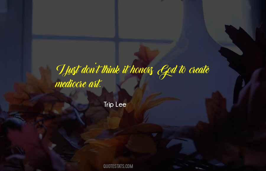 Trip Lee Quotes #552553