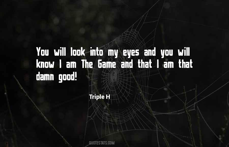 Triple H Quotes #1523565