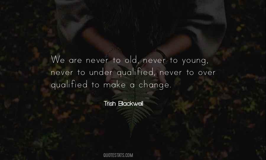 Trish Blackwell Quotes #946364