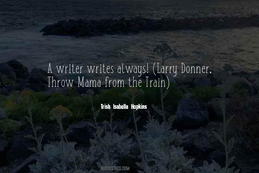 Trish Isabella Hopkins Quotes #14320