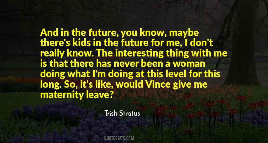 Trish Stratus Quotes #1727354