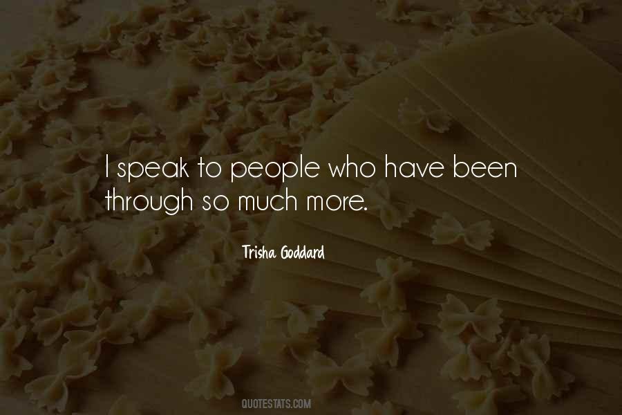 Trisha Goddard Quotes #126390