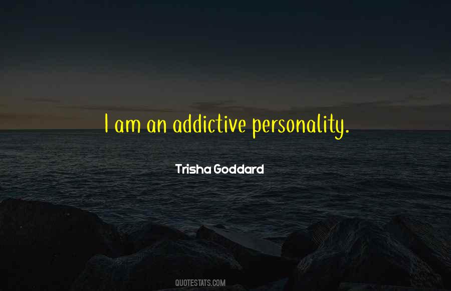 Trisha Goddard Quotes #239053