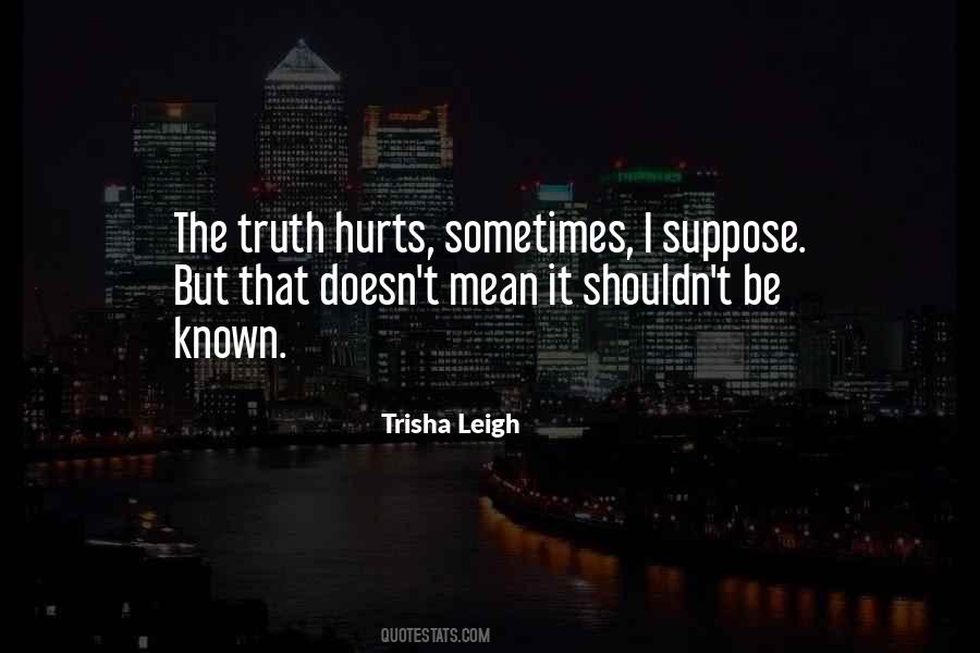 Trisha Leigh Quotes #889973