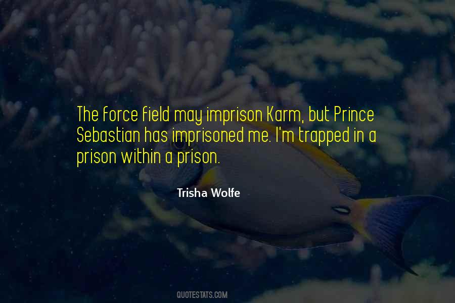 Trisha Wolfe Quotes #400525