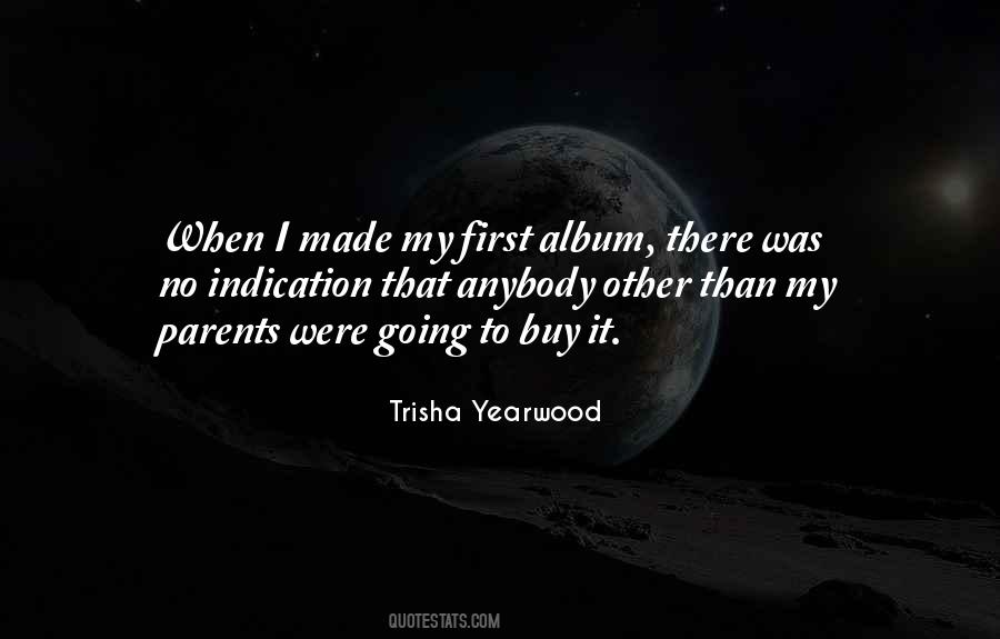 Trisha Yearwood Quotes #1493535