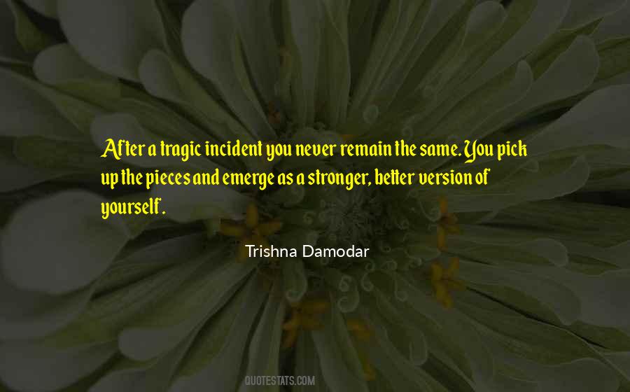 Trishna Damodar Quotes #1761911