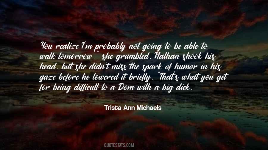 Trista Ann Michaels Quotes #1325808