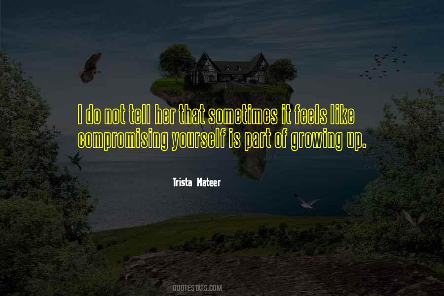 Trista Mateer Quotes #1259674