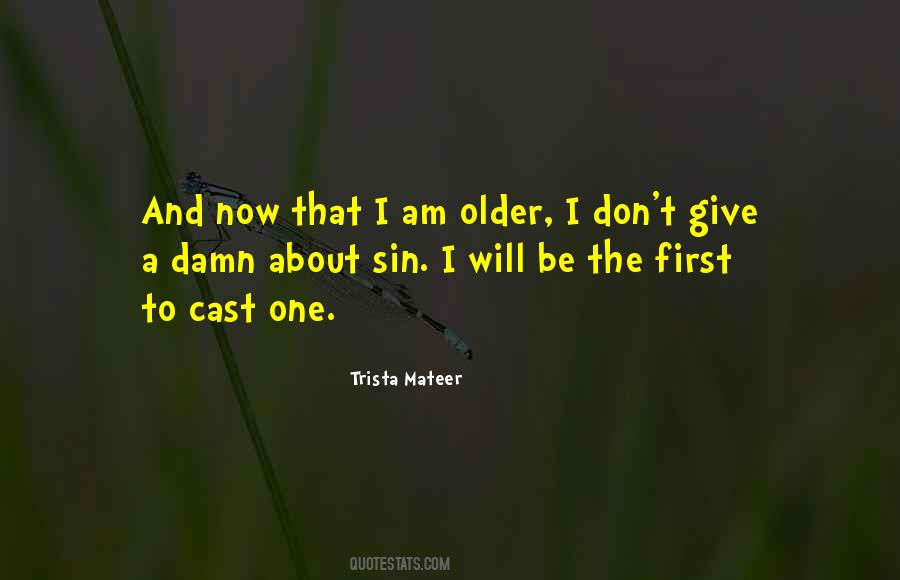 Trista Mateer Quotes #553566