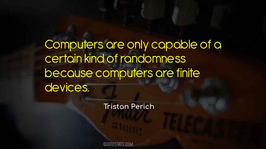 Tristan Perich Quotes #299232