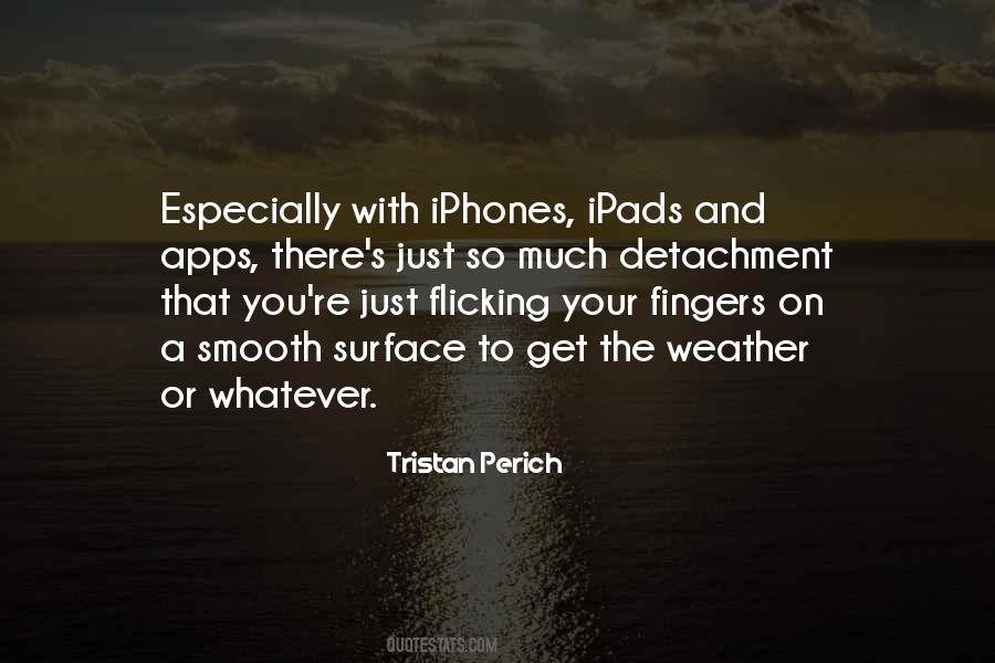 Tristan Perich Quotes #792333