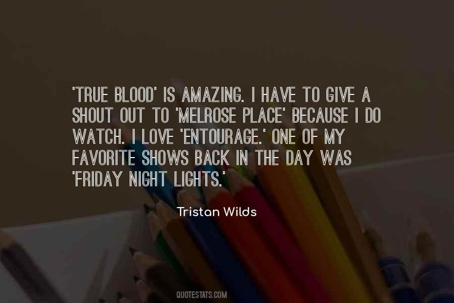 Tristan Wilds Quotes #825350