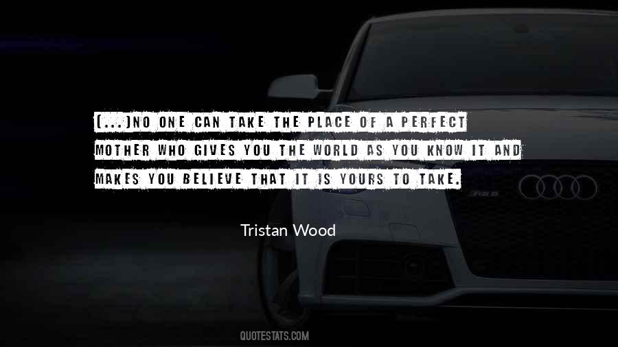 Tristan Wood Quotes #1737655