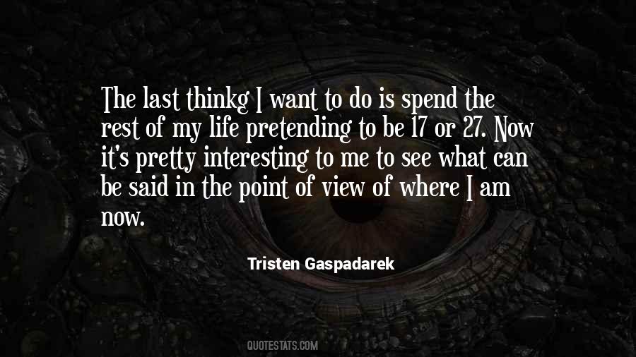 Tristen Gaspadarek Quotes #1177111
