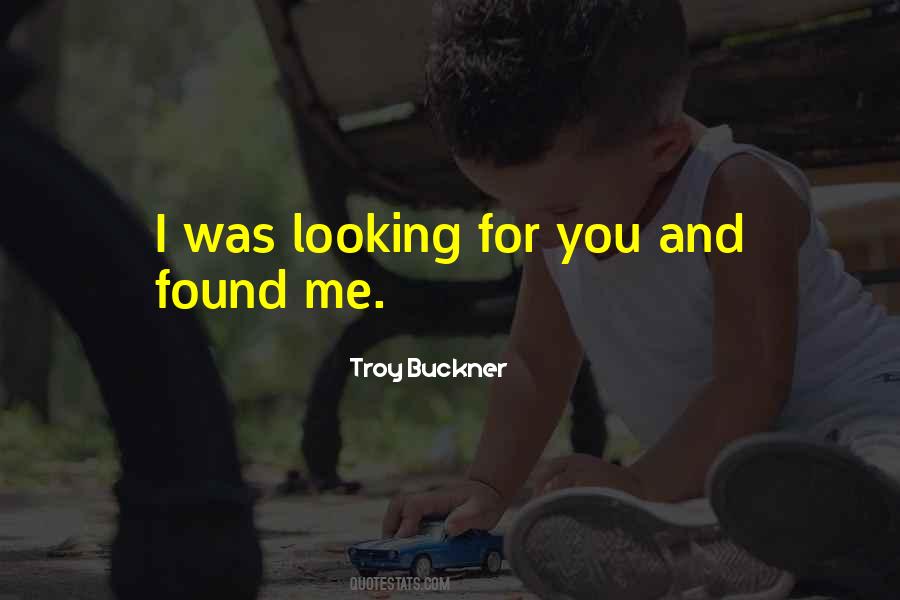 Troy Buckner Quotes #1482785 Troy Buckner Quotes #1482785