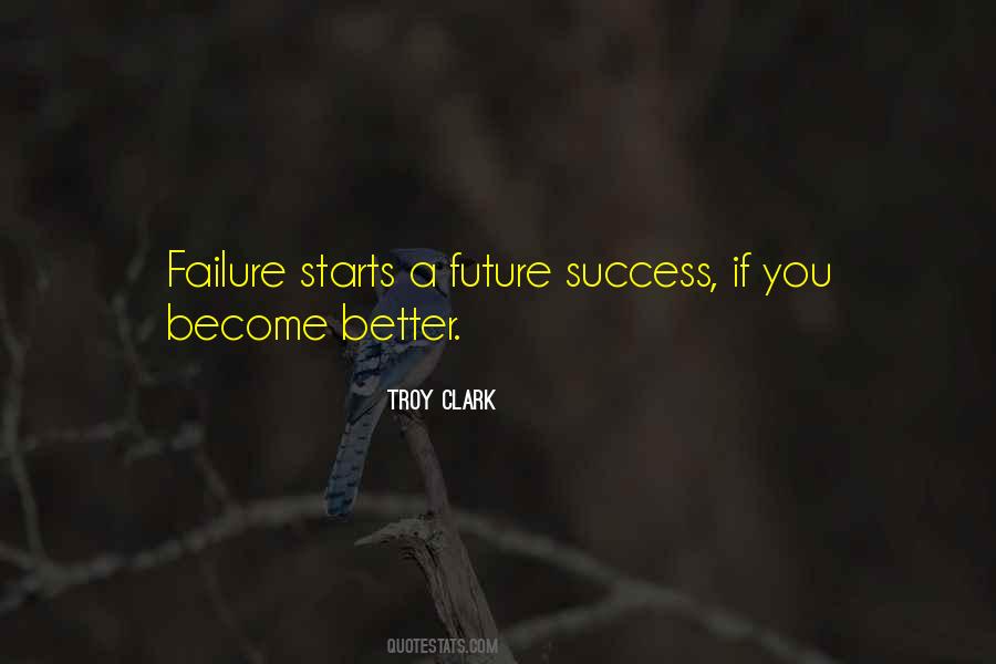 Troy Clark Quotes #1502698