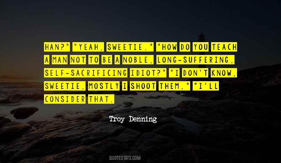 Troy Denning Quotes #856279