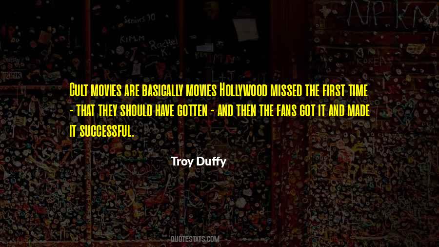 Troy Duffy Quotes #1168713