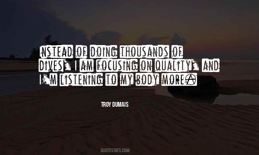 Troy Dumais Quotes #1398983