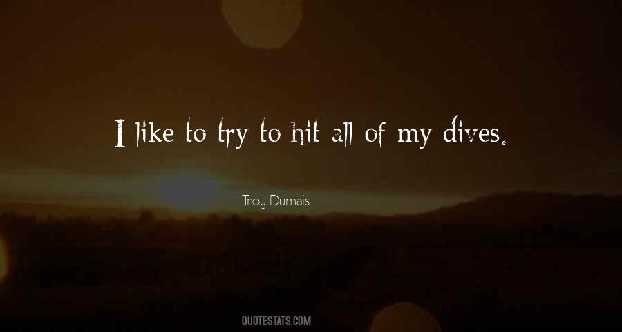 Troy Dumais Quotes #358859