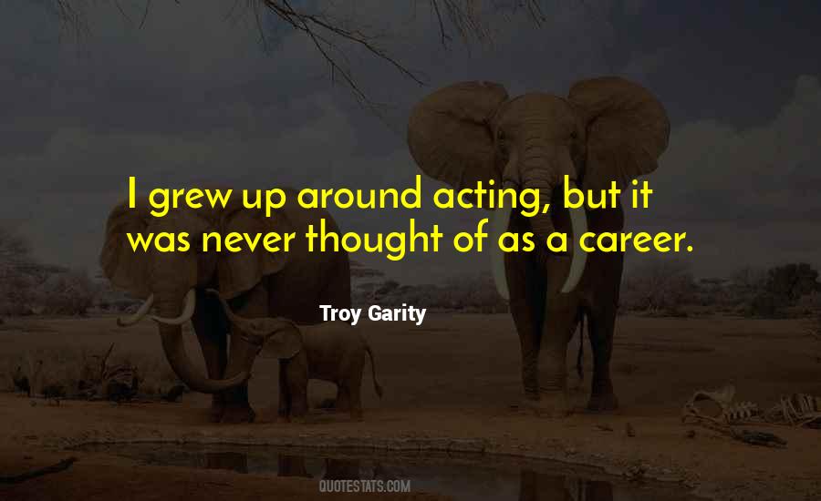 Troy Garity Quotes #1587043