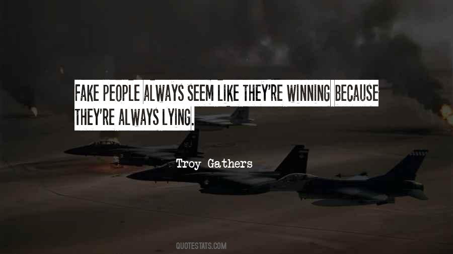Troy Gathers Quotes #920751