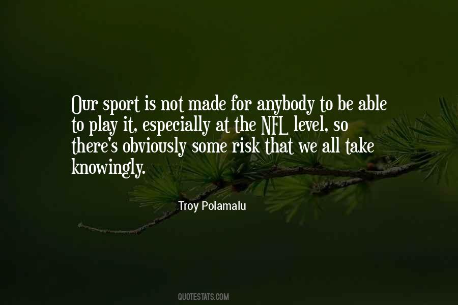 Troy Polamalu Quotes #355685