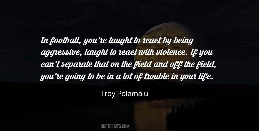 Troy Polamalu Quotes #359201