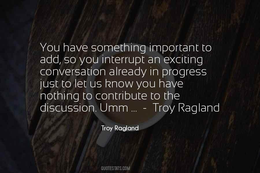Troy Ragland Quotes #429112