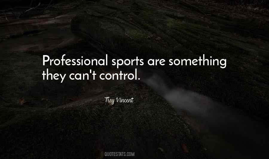 Troy Vincent Quotes #1107669