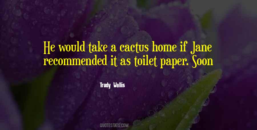 Trudy Wallis Quotes #659733