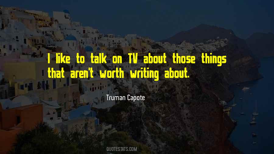 Truman Capote Quotes #1706638