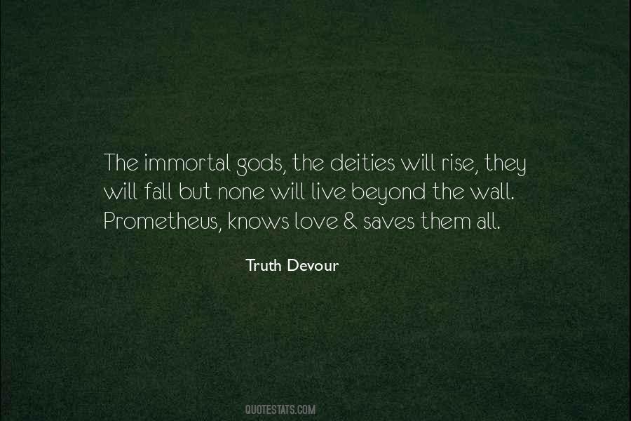 Truth Devour Quotes #1049829