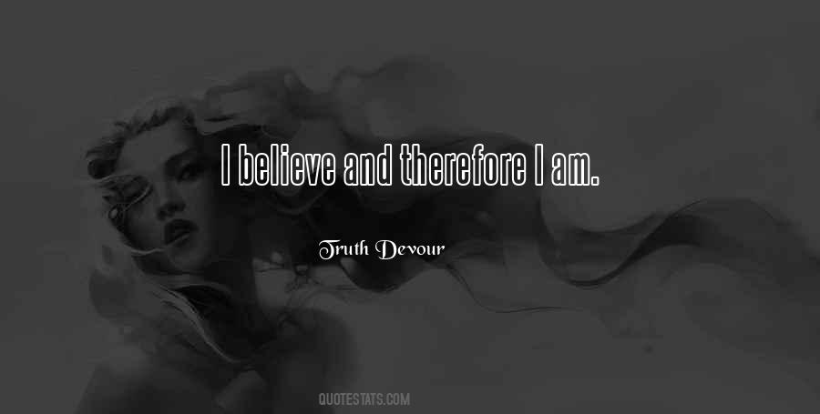 Truth Devour Quotes #520121