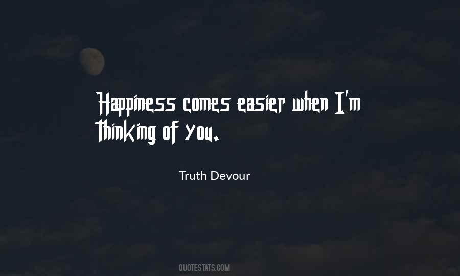 Truth Devour Quotes #550439