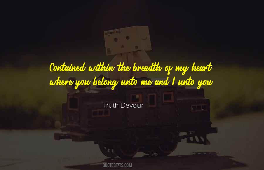 Truth Devour Quotes #801934