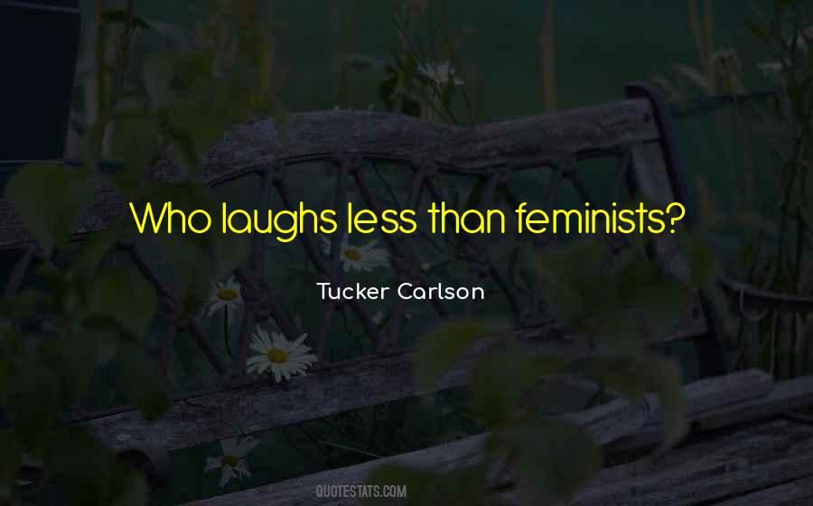 Tucker Carlson Quotes #1151456