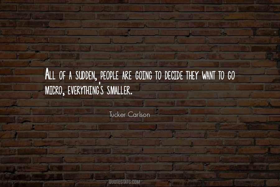 Tucker Carlson Quotes #1692021