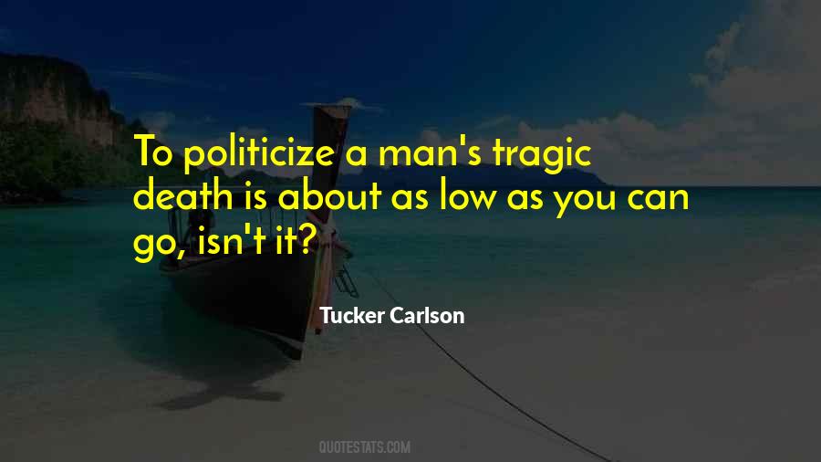 Tucker Carlson Quotes #71906