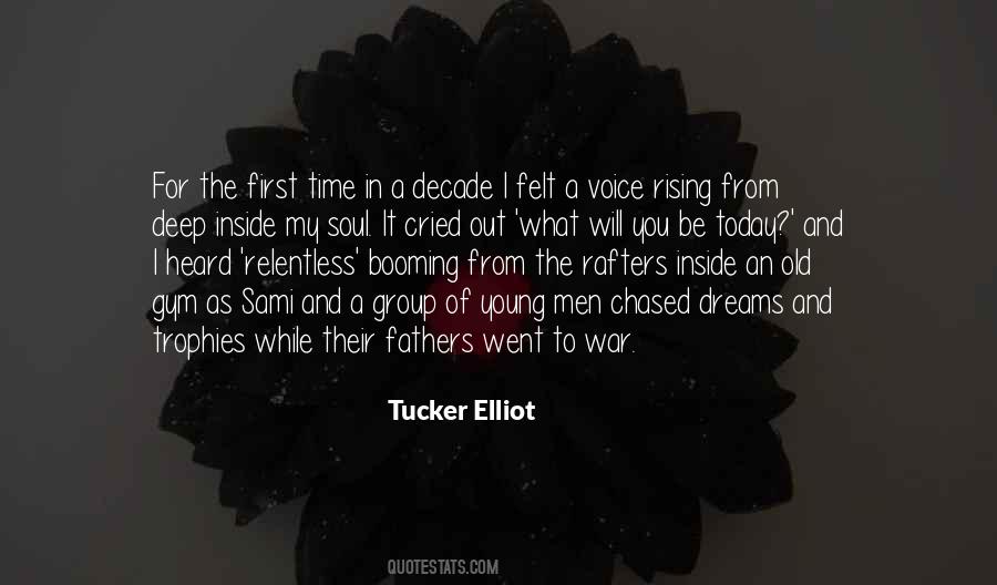 Tucker Elliot Quotes #1638270
