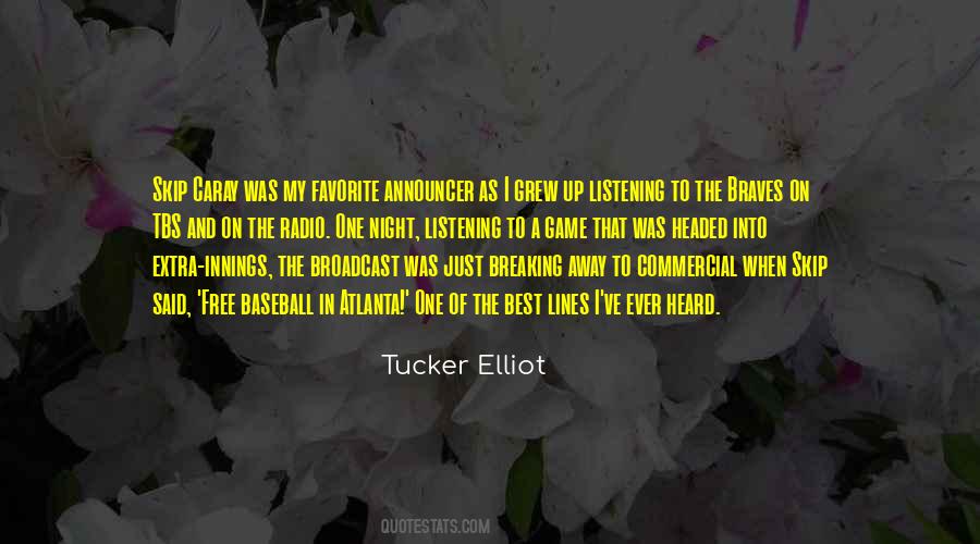 Tucker Elliot Quotes #294681