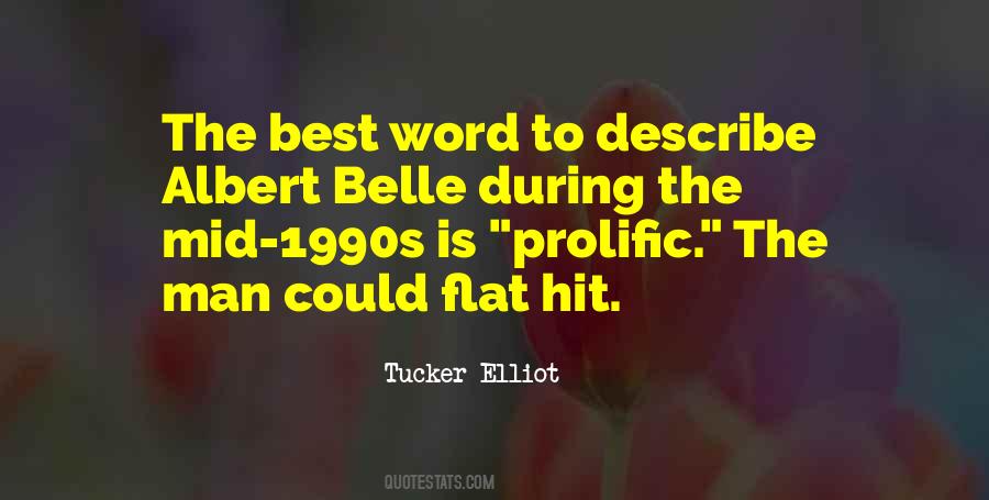 Tucker Elliot Quotes #32917