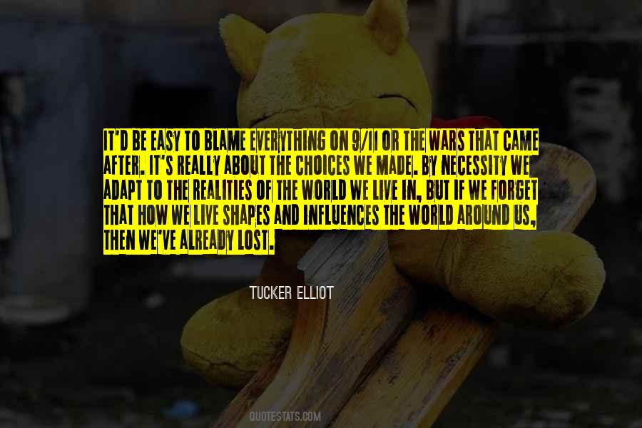 Tucker Elliot Quotes #884541