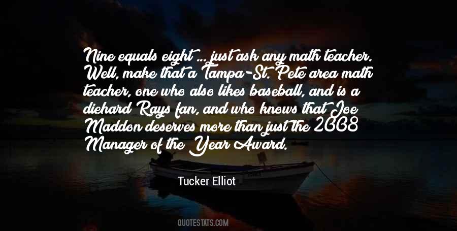 Tucker Elliot Quotes #934662