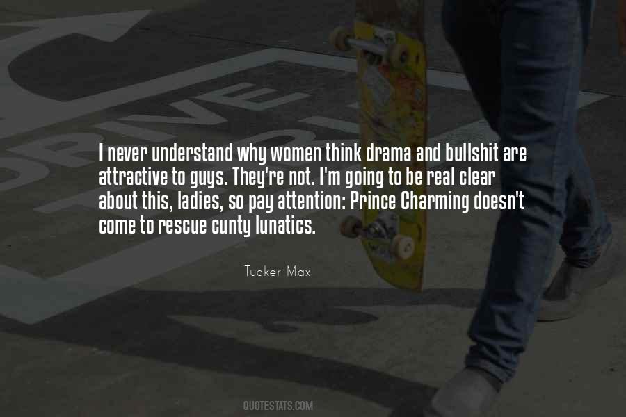 Tucker Max Quotes #1409665